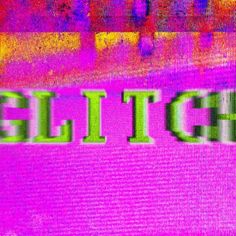 GLITCH | Boomplay Music