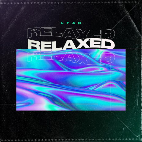 Relaxed | Boomplay Music