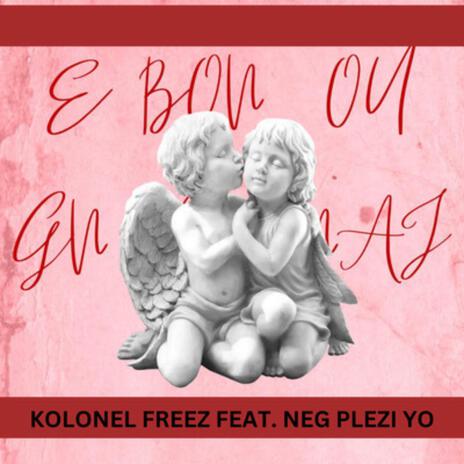 E bon ou en mennaj ft. Neg Plezi Yo | Boomplay Music