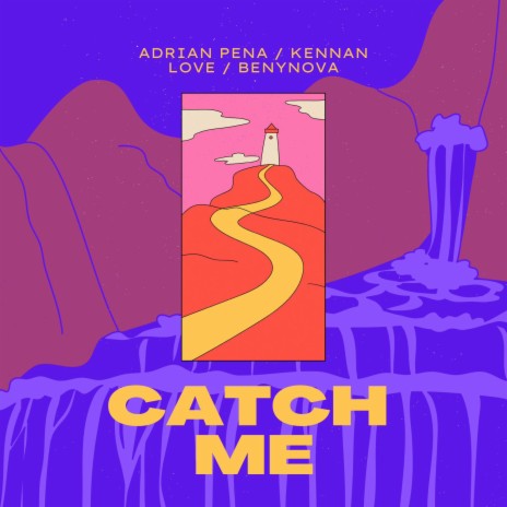 Catch Me ft. Adrian Pena & BenyNova | Boomplay Music