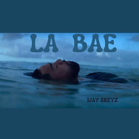 La Bae | Boomplay Music