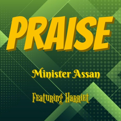 Praise ft. Harriet | Boomplay Music