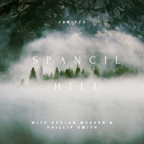 Spancil Hill ft. Declan McKerr & Phillip Smith | Boomplay Music