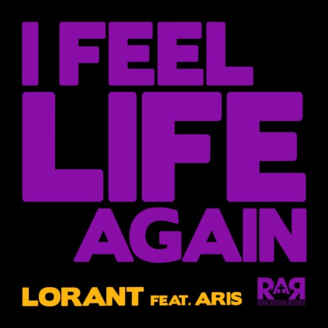 I Feel Life Again ft. Aris | Boomplay Music
