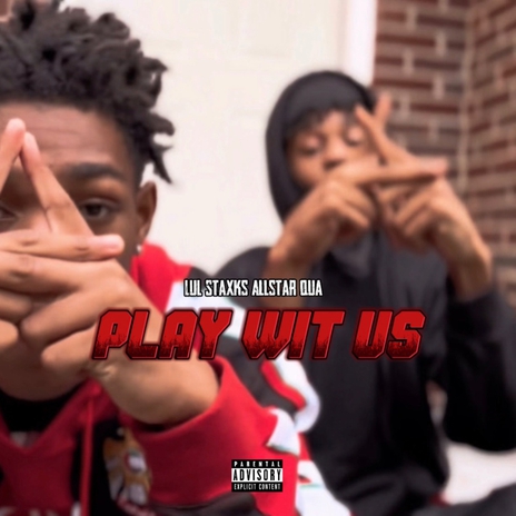 Play Wit Us ft. Allstar Qua