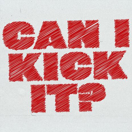 Can i kick it ft. Band man Tae