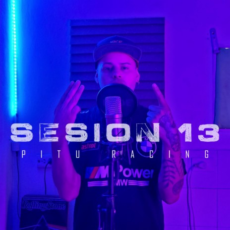 Sesion 13 ft. Pitu Racing | Boomplay Music