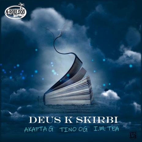 Deus K Skirbi ft. Akapta G & UFF RAH