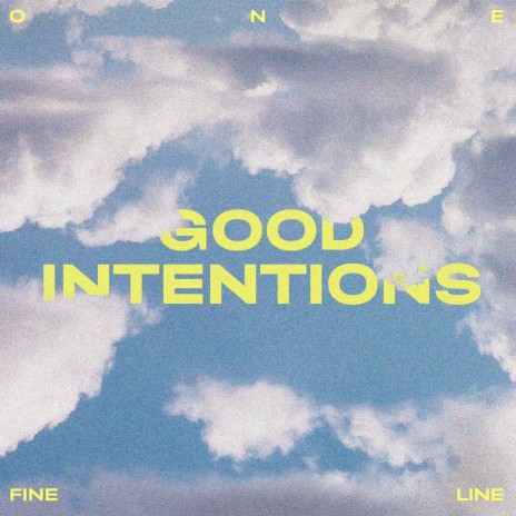 Good Intentions