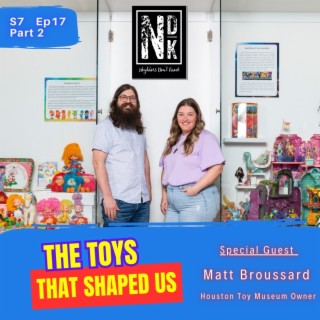 The Toys That Shaped Us - PART 2