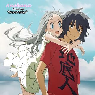 AnoHana | Ending (Secret Base)