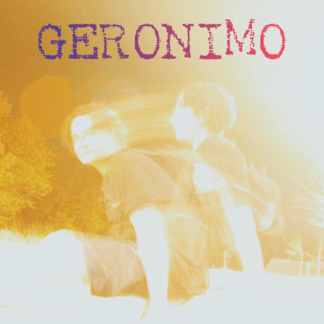 GERONIMO | Boomplay Music