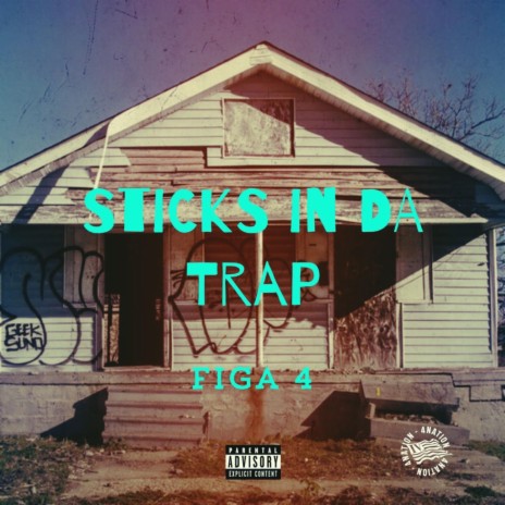 Sticks in Da Trap | Boomplay Music