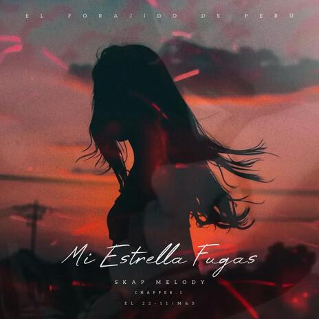 Mi Estrella Fugas | Boomplay Music