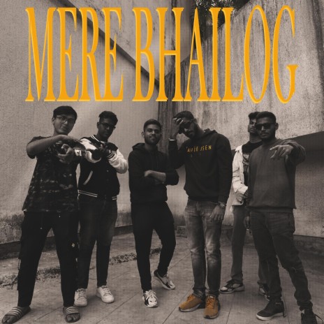 MERE BHAILOG | Boomplay Music