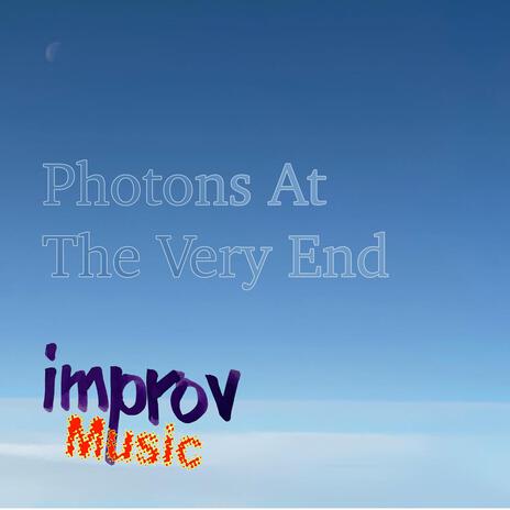 Photons At The Very End | Boomplay Music