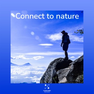 Connect to nature