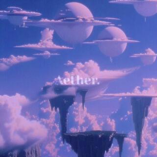 Aether.