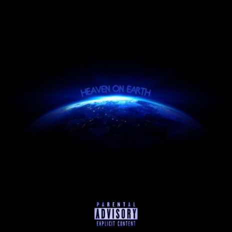 Heaven on Earth | Boomplay Music