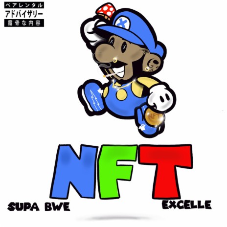 NFT ft. Supa Bwe | Boomplay Music