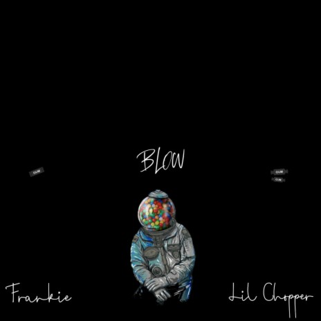 Blow ft. Lil Chopper | Boomplay Music