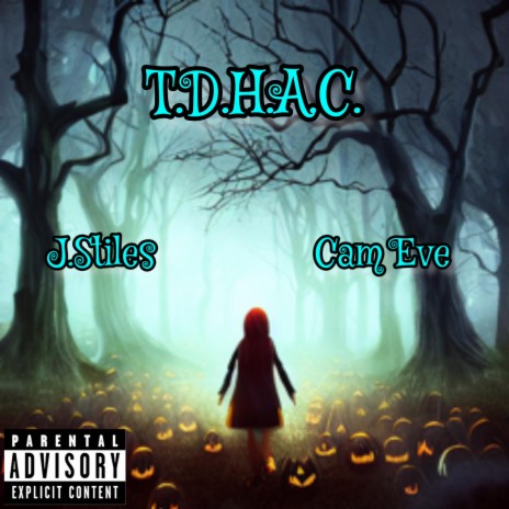 T.D.H.A.C. ft. j.stiles | Boomplay Music