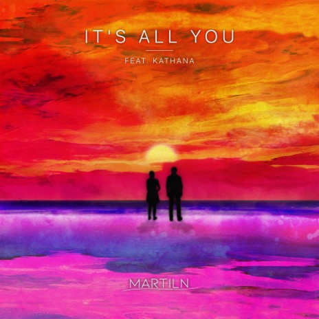 It's All You ft. Kathana | Boomplay Music