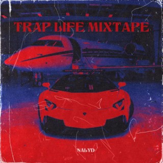 TRAP LIFE MIXTAPE