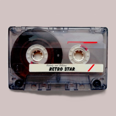 Retro Star ft. NOTHING | Boomplay Music