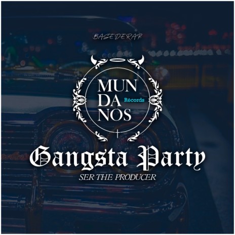 Base de Rap: Gangsta Party | Boomplay Music