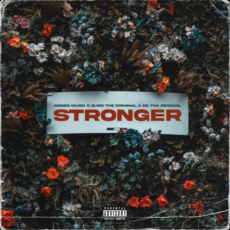 Stronger ft. Quise The Criminal & Db Tha General