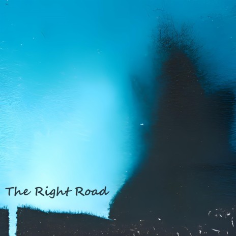 The Right Road | Boomplay Music
