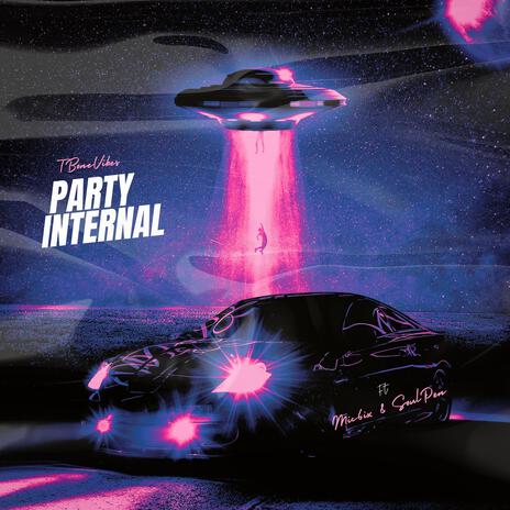 PARTY INTERNAL (feat. mic6ix & SOULPEN) | Boomplay Music