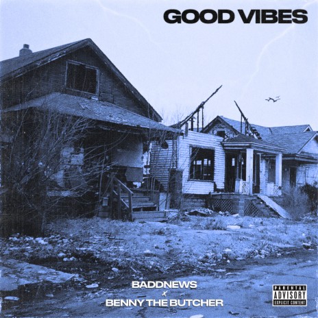 Good Vibes ft. Benny The Butcher | Boomplay Music