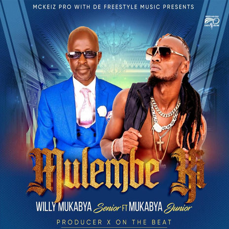 Mulembe Ki ft. Mukabya Junior | Boomplay Music