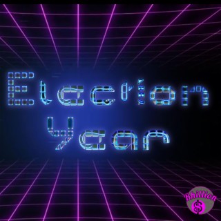 Election Year | Boomplay Music