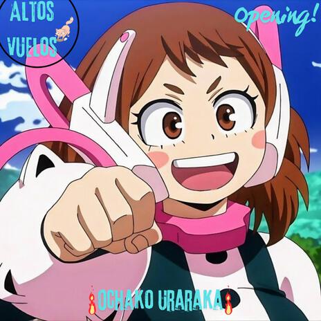 Ochako uraraka opening | Boomplay Music