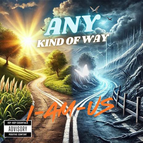 ANY KIND OF WAY | Boomplay Music