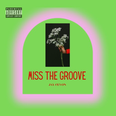 Miss The Groove | Boomplay Music