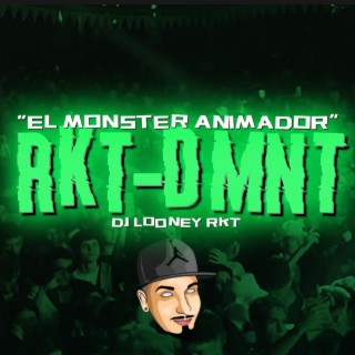 RKT DMNT #1 OFF EL MONSTER ANIMADOR