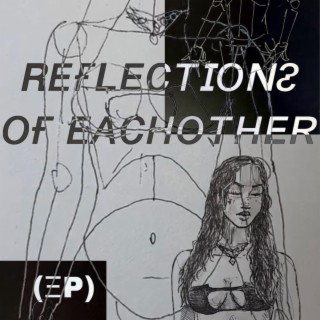Reflections of Eachother EP