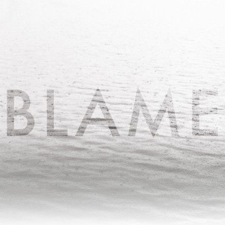 Blame | Boomplay Music