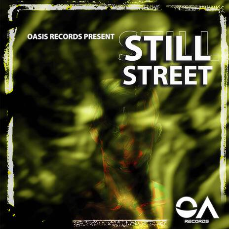 STILL STREET | Boomplay Music