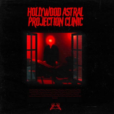 Hollywood Astral Projection Clinic | Boomplay Music