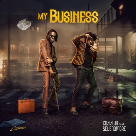 My Business ft. SevenOmore | Boomplay Music