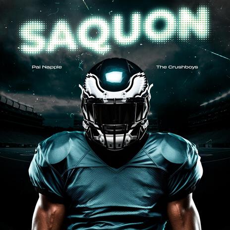 SAQUON ft. The Crushboys | Boomplay Music