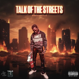 Talk of the Streets (Freestyle)