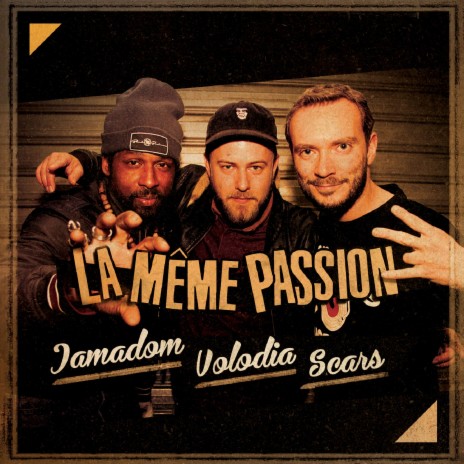 La meme passion ft. SCARS & JAMADOM | Boomplay Music