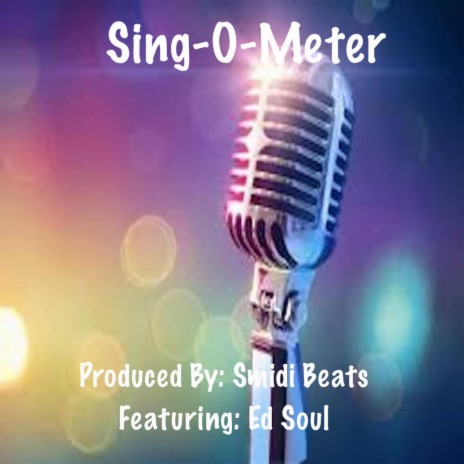Sing-O-Meter ft. Ed Soul