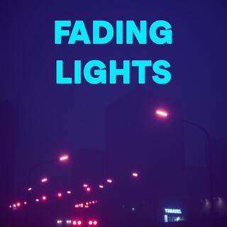 Fading Lights